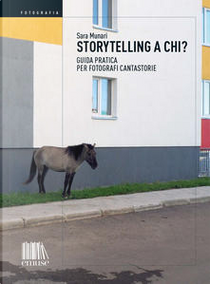Storytelling a chi? by Sara Munari