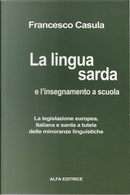 La lingua sarda e l'insegnamento a scuola by Francesco Casula