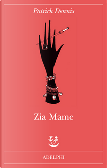 Zia Mame by Patrick Dennis