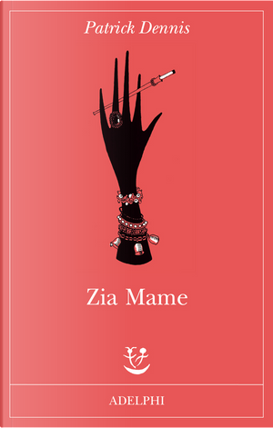 Zia Mame by Patrick Dennis