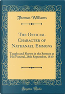 The Official Character of Nathanael Emmons by Thomas Williams