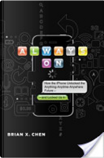 Always on by Brian X. Chen