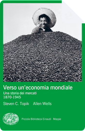 Verso un'economia mondiale by Allen Wells, Steven C. Topik