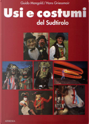 Usi e costumi del Sudtirolo by Guido Mangold