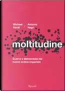 Moltitudine by Antonio Negri, Michael Hardt