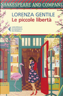 Le piccole libertà by Lorenza Gentile