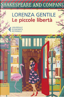 Le piccole libertà by Lorenza Gentile