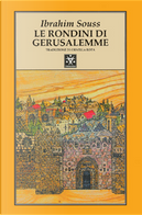 Le rondini di Gerusalemme by Ibrahim Souss