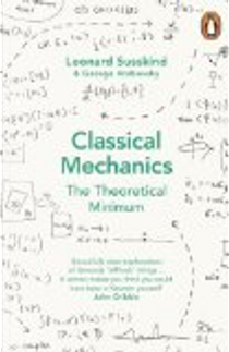 Classical Mechanics by George Hrabovsky, Leonard Susskind