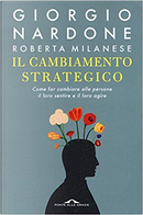 Il cambiamento strategico by Giorgio Nardone, Roberta Milanese