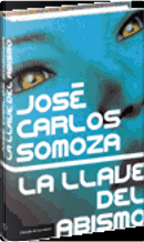 La llave del abismo by Jose Carlos Somoza