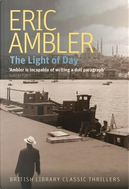 The Light of Day (British Library Classic Thrillers) (British Library Crime Classics) by Eric Ambler