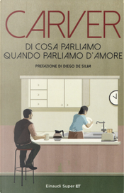 Di cosa parliamo quando parliamo d'amore by Raymond Carver