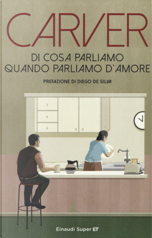 Di cosa parliamo quando parliamo d'amore by Raymond Carver