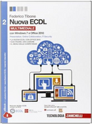 Nuova ECDL. con Windows 7 e Office 2010. Per le Scuole superiori. Con e-book. Con espansione online by Federico Tibone