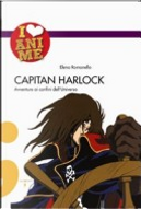 Capitan Harlock. Avventure ai confini dell'Universo by Elena Romanello