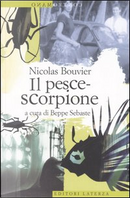 Il pesce-scorpione by Nicolas Bouvier