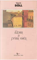 Roma a prima vista by Heinrich Böll
