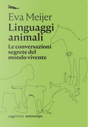 Linguaggi animali by Eva Meijer