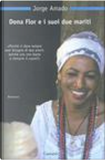 Dona Flor e i suoi due mariti by Jorge Amado