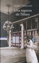 Una ragazza da Tiffany by Susan Vreeland