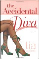 The Accidental Diva by Tia Williams