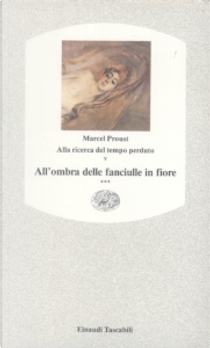 All'ombra delle fanciulle in fiore - Vol. 3 by Marcel Proust