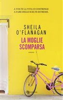 La moglie scomparsa by Sheila O'Flanagan