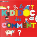 Le Kididoc des comment ? by Didier Balicevic, Sylvie Baussier