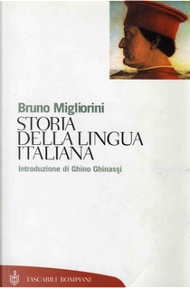 Storia della lingua italiana by Bruno Migliorini