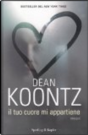 Il tuo cuore mi appartiene by Dean R. Koontz