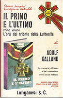 Il primo e l'ultimo - vol. 1 by Adolf Galland