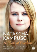 10 Years of Freedom by Natascha Kampusch