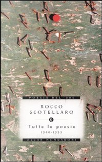 Tutte le poesie 1940-1953 by Rocco Scotellaro
