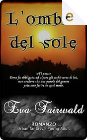 L'ombra del sole by Eva Fairwald