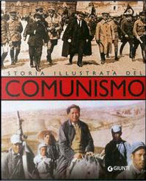 Storia illustrata del comunismo by Marcello Flores
