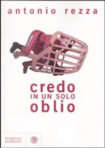 Credo in un solo oblio by Antonio Rezza