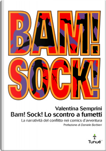 Bam! Sock! Lo scontro a fumetti by Valentina Semprini