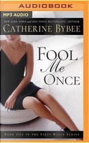 Fool Me Once by Catherine Bybee