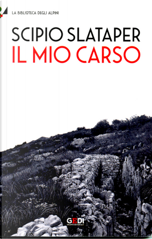 Il mio Carso by Scipio Slataper