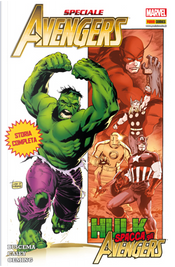 Speciale Avengers - Hulk spacca by Agustin Padilla, Fred Van Lente, Jim McCann, Joe Casey, Karl Moline, Max Fiumara, Michael Avon Oeming, Roger Stern, Ron Frenz, Sal Buscema, Tom DeFalco