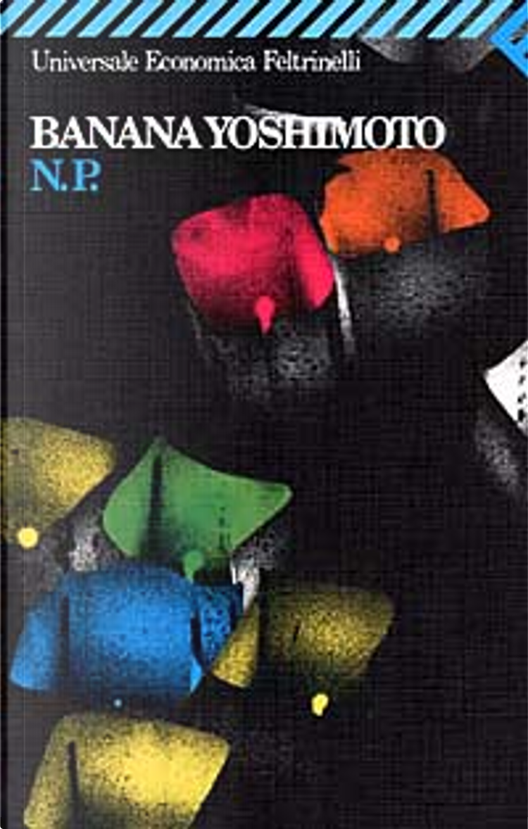 N.P. di Banana Yoshimoto, Feltrinelli, Paperback - Anobii