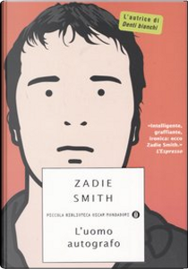 L'uomo autografo by Zadie Smith