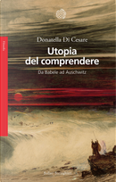 Utopia del comprendere by Donatella Di Cesare
