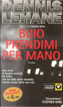 Buio prendimi per mano by Dennis Lehane