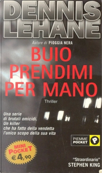 Buio prendimi per mano by Dennis Lehane