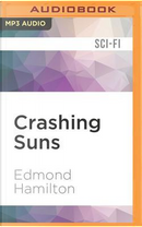 Crashing Suns by Edmond Hamilton