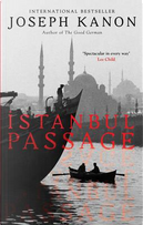 Istanbul Passage by Joseph Kanon