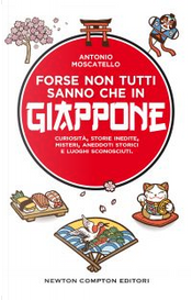 Forse non tutti sanno che in Giappone by Antonio Moscatello Forse non tutti sanno che in Giappone by Antonio Moscatello
