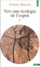 Vers une écologie d'esprit, tome 1 by Bateson